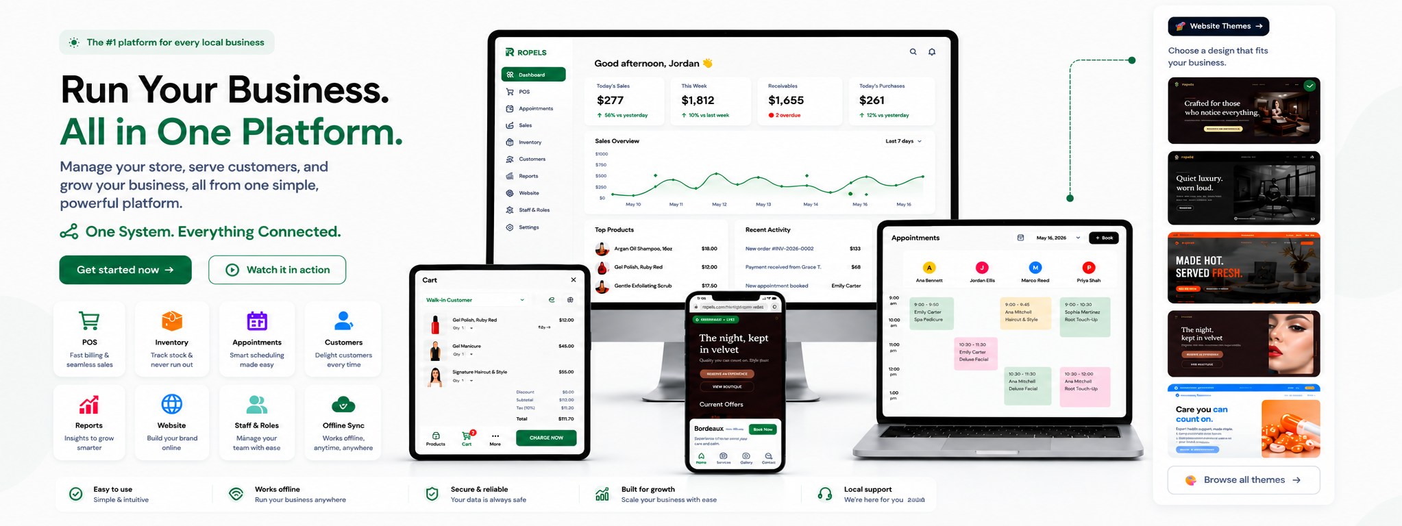 Run your business all in one platform with ROPELS point of sale, inventory, appointments, customers, reports, website themes, staff roles and offline sync